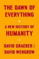 THE DAWN OF EVERYTHING by David Graeber and David Wengrow