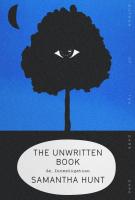 THE UNWRITTEN BOOK by Samantha Hunt