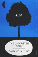 THE UNWRITTEN BOOK by Samantha Hunt