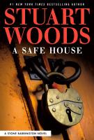 A SAFE HOUSE by Stuart Woods