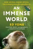 AN IMMENSE WORLD by Ed Yong