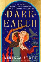 DARK EARTH by Rebecca Stott