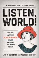 LISTEN, WORLD! by Allison Gilbert and Julia Scheeres