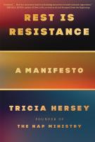 REST IS RESISTANCE by Tricia Hersey
