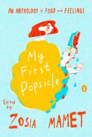 MY FIRST POPSICLE edited by Zosia Mamet