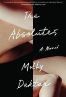 THE ABSOLUTES by Molly Dektar