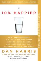 10% HAPPIER by Dan Harris