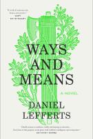 WAYS AND MEANS by Daniel Lefferts WAYS AND MEANS by Daniel Lefferts