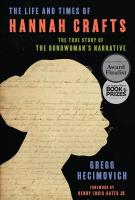 THE LIFE AND TIMES OF HANNAH CRAFTS by Gregg Hecimovich