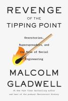 REVENGE OF THE TIPPING POINT by Malcolm Gladwell
