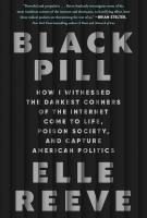 BLACK PILL by Elle Reeve