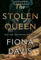 THE STOLEN QUEEN by Fiona Davis