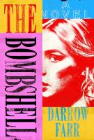THE BOMBSHELL by Darrow Farr THE BOMBSHELL by Darrow Farr