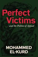 PERFECT VICTIMS by Mohammed El-Kurd PERFECT VICTIMS by Mohammed El-Kurd