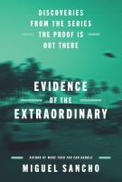 EVIDENCE OF THE EXTRAORDINARY by Miguel Sancho