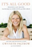 IT’S ALL GOOD by Gwyneth Paltrow