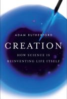 CREATION by Adam Rutherford CREATION by Adam Rutherford