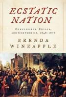 ECSTATIC NATION by Brenda Wineapple