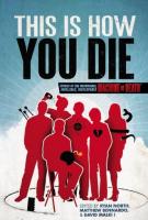 THIS IS HOW YOU DIE by David Malki !, Ryan North and Matthew Bennardo THIS IS HOW YOU DIE by David Malki !, Ryan North and Matthew Bennardo