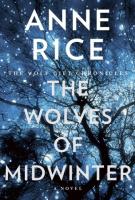 THE WOLVES OF MIDWINTER by Anne Rice THE WOLVES OF MIDWINTER by Anne Rice