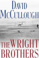 THE WRIGHT BROTHERS by David McCullough THE WRIGHT BROTHERS by David McCullough
