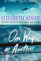 ONE WAY OR ANOTHER by Elizabeth Adler ONE WAY OR ANOTHER by Elizabeth Adler